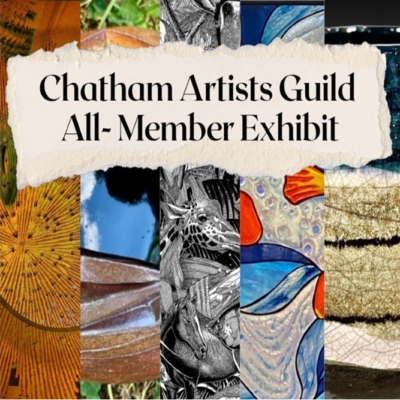 Chatham Artists Guild All Members Exhibit at The NC Arts Incubator
